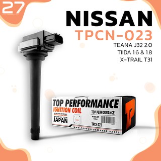 คอยล์จุดระเบิด NISSAN - TIDA , TEANA J32 , X-TRAIL T31 - รหัส TPCN-023 - TOP PERFORMANCE JAPAN