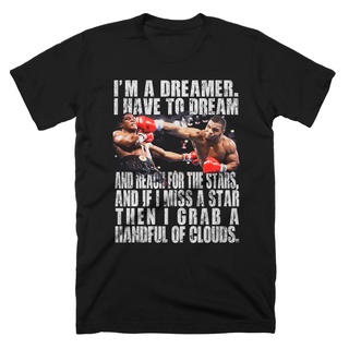 เสื้อยืดโอเวอร์ไซส์เสื้อยืด พิมพ์ลาย Mike Tyson I am A Dreamer สําหรับผู้ชาย ไซซ์ S - 5XLS-3XL