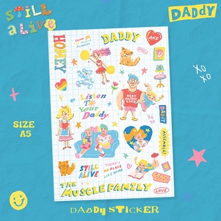 DADDY | Still Alive Sticker A5 - White สติกเกอร์สุดน่ารัก