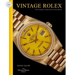 VINTAGE ROLEX : THE LARGEST COLLECTION IN THE WORLD