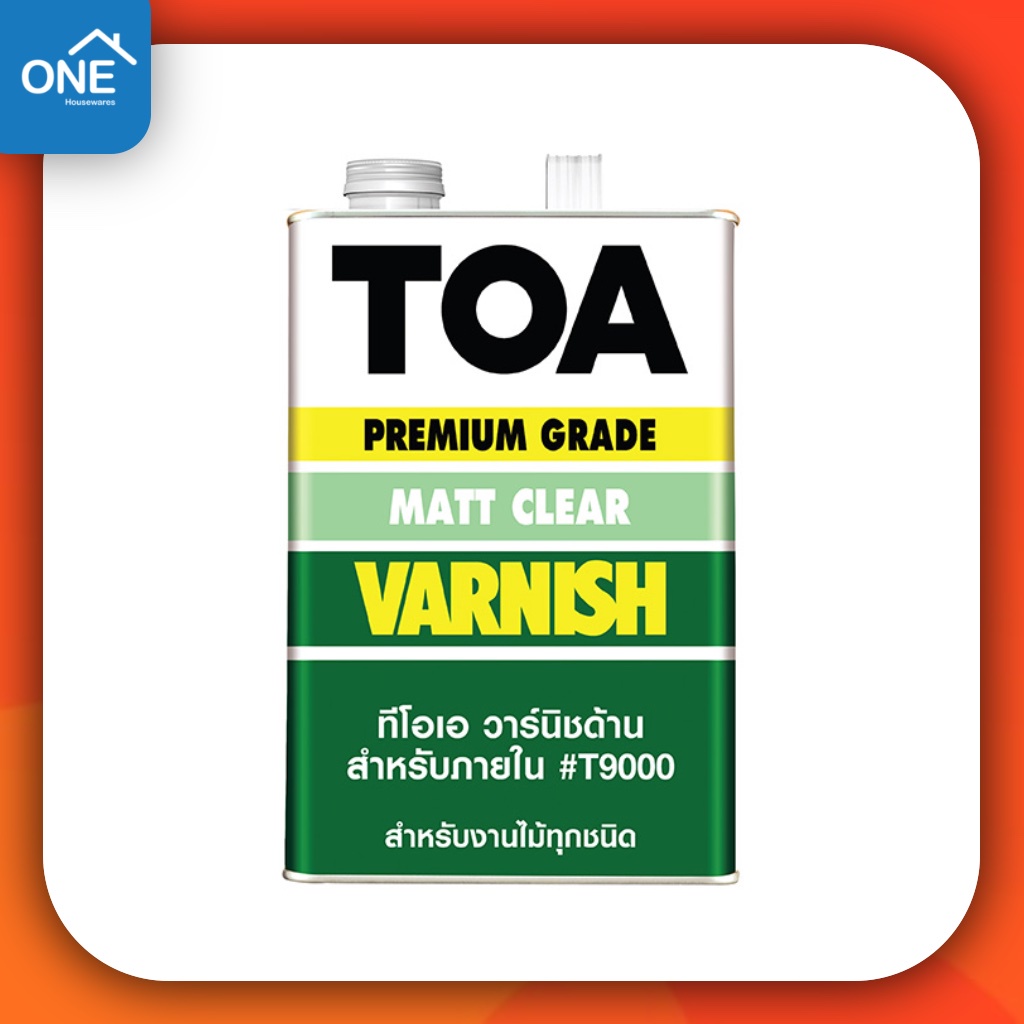 TOA วานิชด้าน T-9000 สำหรับภายใน ขนาด 1/4 แกลลอน สีทาไม้ สีงานไม้