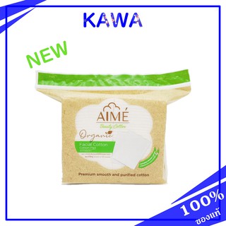 Aime Facial Cotton Organic 60pcs.สำลีคุณภาพสูงส่งตรงจากประเทศญี่ปุ่น ผลิตจากใยฝ้ายออร์แกนิคแท้ 100%