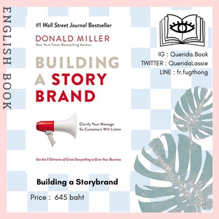 [Querida] หนังสือภาษาอังกฤษ Building a Storybrand : Clarify Your Message So Customers Will Listen by Donald Miller