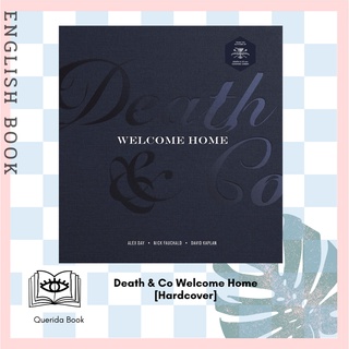 [Querida] Death &amp; Co Welcome Home : A Cocktail Recipe Book [Hardcover] by Alex Day, Nick Fauchald