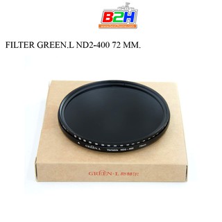 GREEN.L ND2-400 FILTER  72 MM.ฟิวเตอร์ พร้อมส่ง