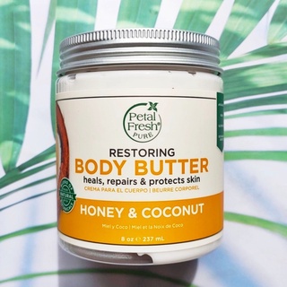 ครีมทาผิวกาย บอดี้บัตเตอร์ Pure Body Butter Restoring Honey &amp; Coconut Oil 237mL (Petal Fresh®)