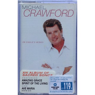 Cassette Tape เทปคาสเซ็ตเพลง Michael Crawford On Eagles Wings ลิขสิทธิ์