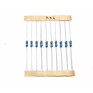 Resistor 7.5K 1/4W ตัวต้านทาน 7.5Kโอห์ม 1/4วัตต์