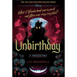 Unbirthday : A Twisted Tale ( Twisted Tale 10 )