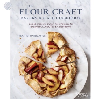 THE FLOUR CRAFT BAKERY AND CAFE COOKBOOK