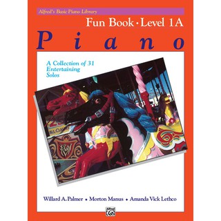 Alfreds Basic Piano Library: Fun Book 1A