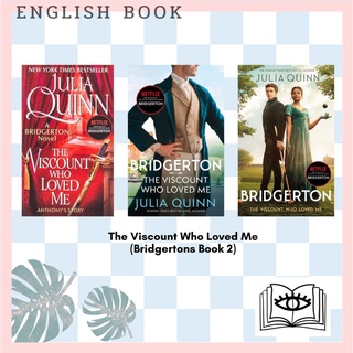 [Querida] หนังสือภาษาอังกฤษ Bridgerton: The Viscount Who Loved Me (Bridgertons Book 2) by Julia Quinn