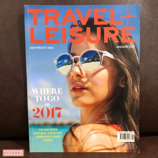 นิตยสารภาษาอังกฤษ Travel+Leisure Southeast Asia : JAN 2017 Where to Go in 2017