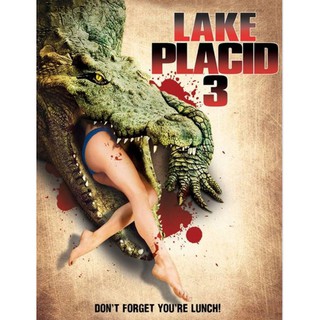 Lake Placid 3 โคตรเคี่ยมบึงนรก ภาค 3 : 2010 #หนังฝรั่ง - ระทึกขวัญ 