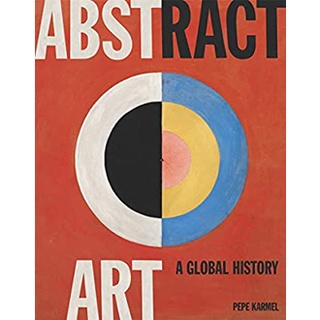 Abstract Art : A Global History [Hardcover]หนังสือภาษาอังกฤษมือ1(New) ส่งจากไทย