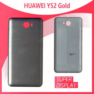 Huawei Y5ii/Y52/CUN-L22 อะไหล่ฝาหลัง หลังเครื่อง Cover For huawei y5ii/y52/cun-l22 Super Display