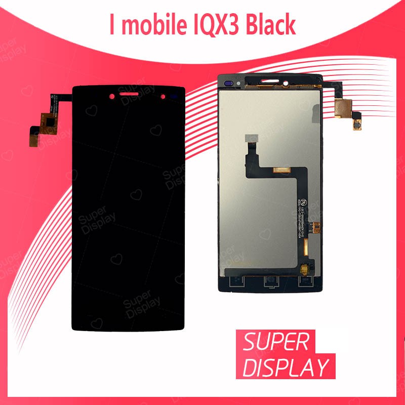 I Mobile IQ X3 อะไหล่หน้าจอพร้อมทัสกรีน หน้าจอ LCD Display Touch Screen For imobile IQX3 Super Displ