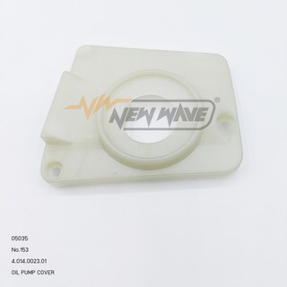 05035 OIL PUMP COVER NO.153 7800TB