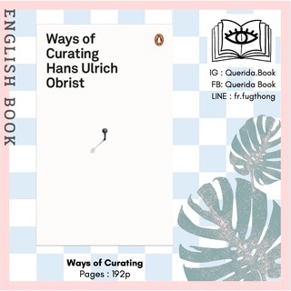 [Querida] หนังสือภาษาอังกฤษ Ways of Curating by Hans Ulrich Obrist