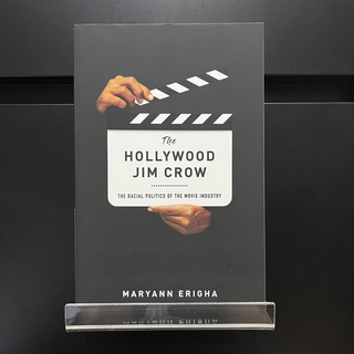 The Hollywood Jim Crow - Maryann Erigha