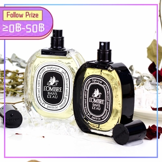 Diptyque LOmbre Dans LEau EDP / EDT ดิปทีค 75ml , 100ml น้ำหอม