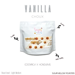 Vanilla Choux - Light Medium เมล็ดกาแฟคั่ว 200 g. / 500 g. By Sugar Mellow Roasters