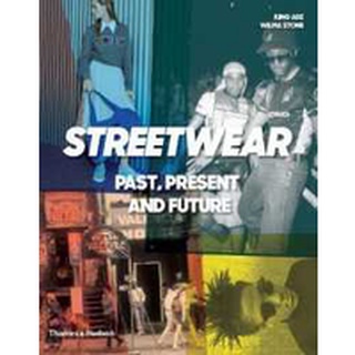 This Is Not Fashion Streetwear : Past, Present and Future หนังสือภาษาอังกฤษมือ1(New) ส่งจากไทย