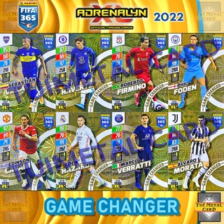 PANINI FIFA 365 2022 ADRENALYN XL: GAME CHANGER การ์ดสะสมฟุตบอล Football Trading Card