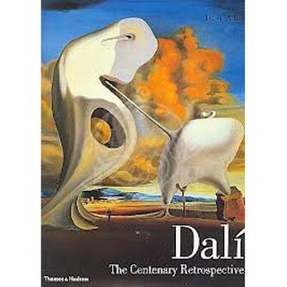 หนังสือศิลปะหายากเล่มหนา สมบูรณ์แบบที่สุดของ Salvador Dali / Dali : THE Centenary Retrospective