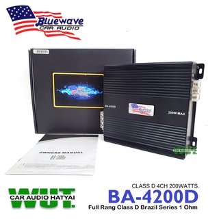 Bluewave Poweramp Classd4ch Blue wave รุ่น BA-4200D เพาเวอร์แอมป์ คลาสดี4ชาเนล พาวเวอร์แอมป์ แอมป์รถยนต์