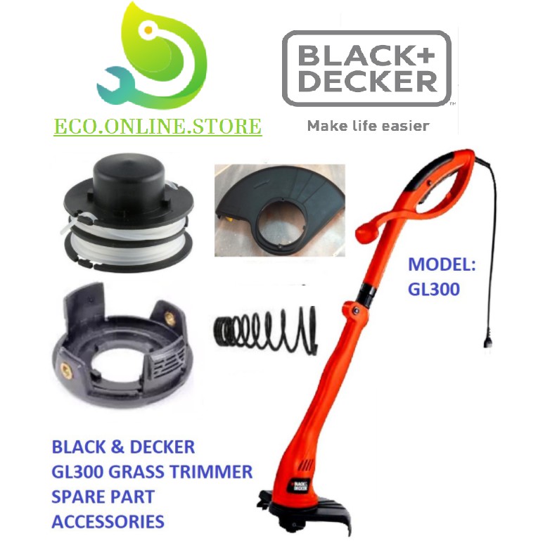 GL300 BLACK และ DECKER GRASS TRIMMER SPARE PART REPLACEMTPART,ACCESSORIES,REFILL NYLON LINE,COVER SP