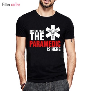 [COD]เสื้อยืดคอกลม แขนสั้น ผ้าฝ้าย พิมพ์ลาย Have No Fear The Paramedic Is Here แฟชั่นฤดูร้อน สําหรับผู้ชาย