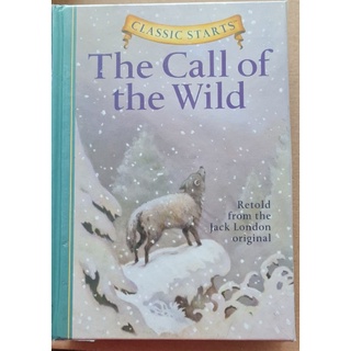 Classic start The Call of the Wild book เหมาะสำหรับน้องที่อ่านเองได้แล้ว