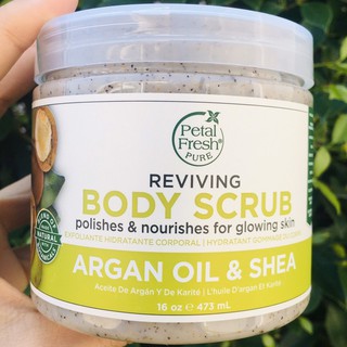 สครับผิวกาย Pure Argan Oil &amp; Shea Body Scrub 473mL (Petal Fresh®) ผิวนุ่มชุ่มชื่นและเปล่งปลั่ง ผลัดเซลล์ผิวอย่างอ่อนโยน