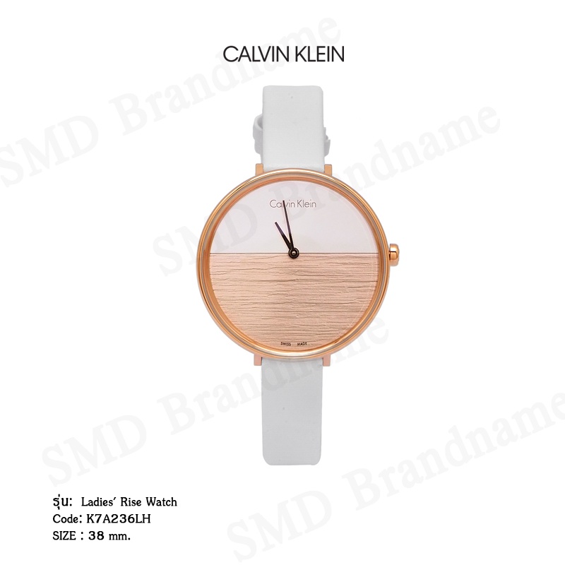 Calvin Klein นาฬิกาข้อมือผู้หญิง รุ่น  Ladies' Rise Watch Code: K7A236LH