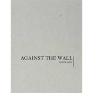 Against the Wall [Hardcover]หนังสือภาษาอังกฤษมือ1(New) ส่งจากไทย