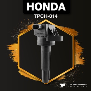 (ประกัน 3 เดือน) คอยล์จุดระเบิด HONDA JAZZ GK / CITY GM6 / MOBILIO / BRV / L15 ตรงรุ่น 100% - TPCH-014 - TOP PERFORMA...