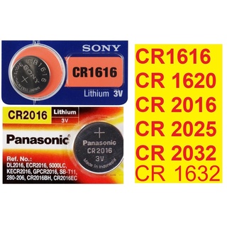 ถ่าน sony หรือ panasonic แท้ CR1616 / CR1620 / CR2016 / CR2025 / CR2032 / CR1632 / CR1220 ราคาต่อ 1 ก้อน