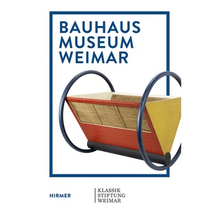 Bauhaus Museum Weimar : The Bauhaus Comes from Weimar!