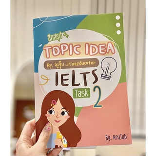 ชีทสรุปTopics Ideas สำหรับ IELTS Task2