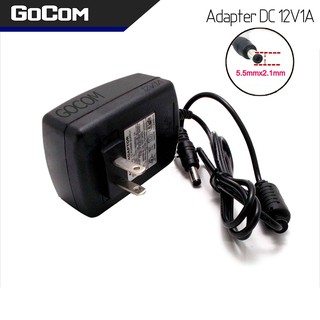 Gocom อะแดปเตอร์ DC 12V โวลท์ 1A แอมป์ เพาเวอร์ซัพพลาย 12 วัตต์ Adapter Switching Power Supply 220V AC to 12V DC 1A