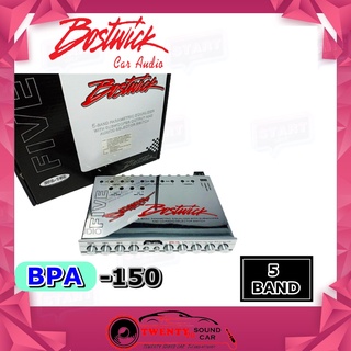 ปรีแอมป์รถยนต์ 5 แบนด์ BOSTWICK ปรีแอมป์ PREAMP 5 BAND BOSTWICK รุ่นBPA-150 เสียงดี คุณภาพดี งานแบรนด์ เครื่องเสียงติดรถ