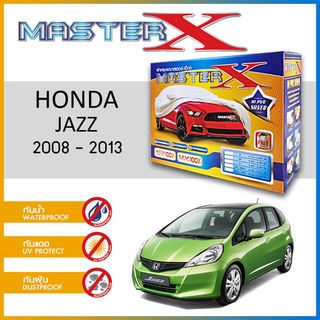 ผ้าคลุมรถ HONDA JAZZ 2008-2013 กล่อง MASTER-X ผ้า HI-PVC อย่างดีหนาพิเศษ ป้องกันแดด ป้องกันฝน ป้องกันฝุ่น