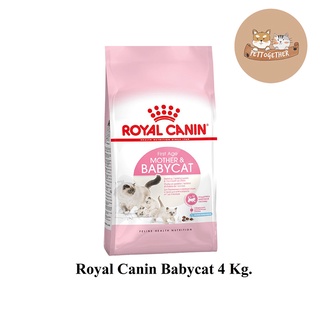 Royal Canin ลูกแมว / Mother &amp; Baby Cat 4 kg