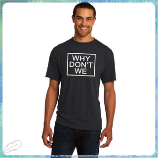 ขายดี ใหม่ เสื้อยืด พิมพ์ลาย Why DonT We This Present สําหรับผู้ชาย TYUI8880