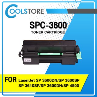 COOLS หมึกเทียบเท่า SP4500S/SP4500/SP3600 For Ricoh SP3600DN/3600SF/3610SF/3600DN/4510DN/4510DNTE