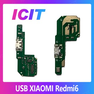 Xiaomi Redmi 6/Xiaomi Redmi 6A อะไหล่สายแพรตูดชาร์จ  Charging Connector Port Flex Cable（ได้1ชิ้นค่ะ) ICIT 2020