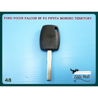 FORD FOCUS FALCON BF FG FIFSTA MONDEO TERRITORY BLANK KEY  (48) // กุญแจเปล่า กุญแจรถยนต์ฟอร์ด สินค้าคุณภาพดี