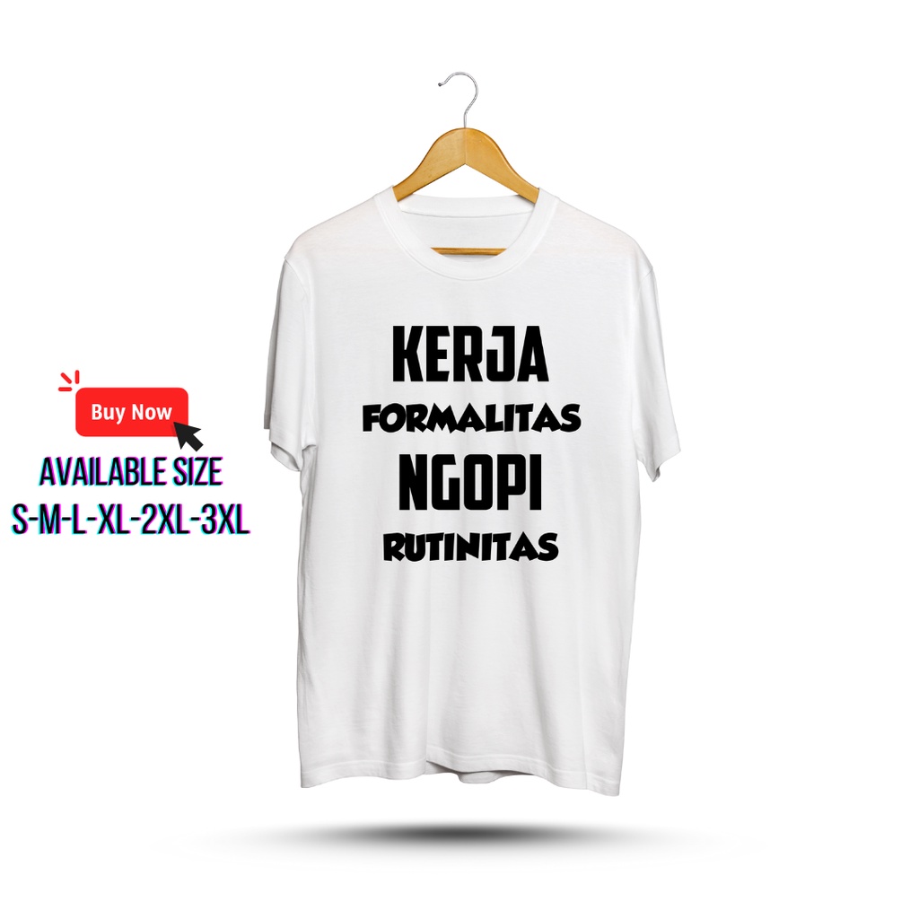 เสื้อยืด คําทํางานอย่างเป็นทางการ Routine Coffee Routine Cotton Combed 24s Premium สําหรับผู้ชายและผ