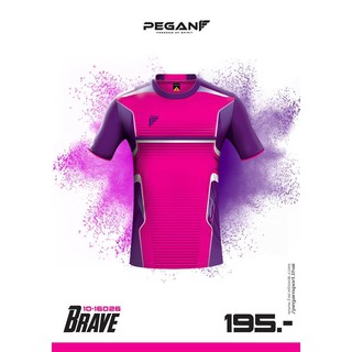 เสื้อฟุตบอลพิมพ์ลายPEGAN  Brave 10-160026